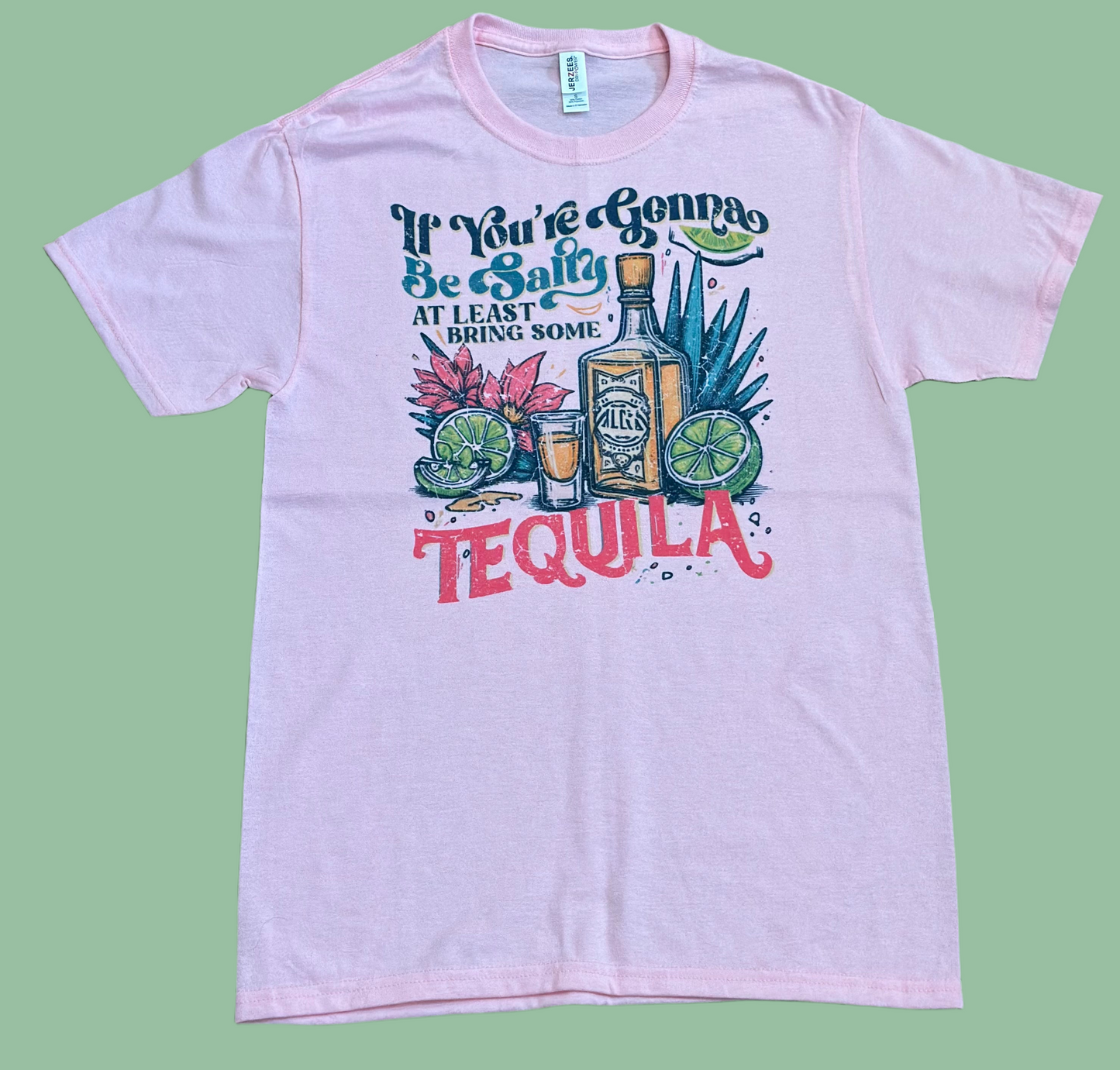 IF YOU’RE GONNA BE SALTY TEE