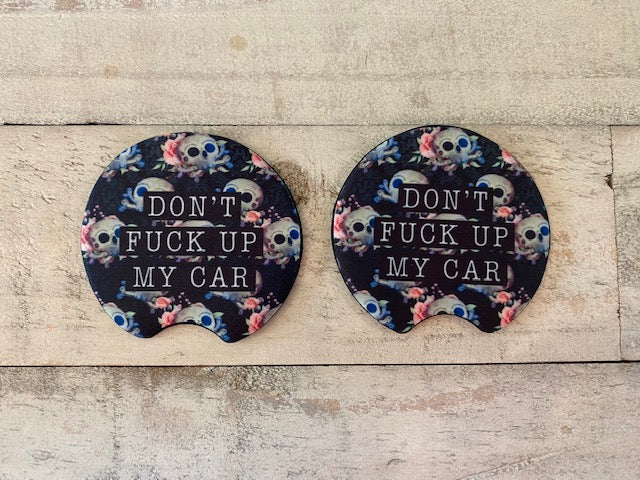 DONT F UP MY CAR COASTER