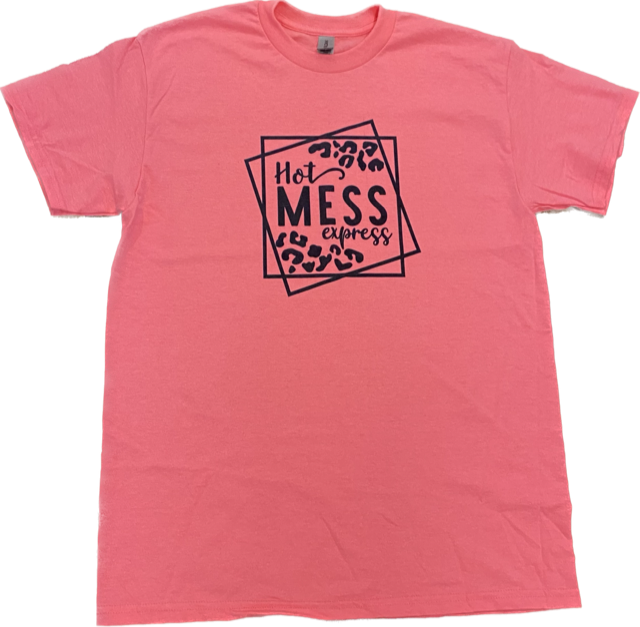 HOT MESS EXPRESS TEE