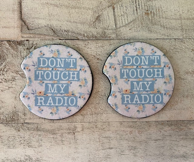 DONT TOUCH MY RADIO CAR COASTER